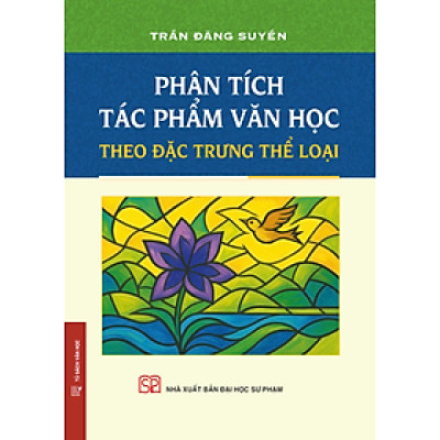 Phân Tích Tác Phẩm Văn Học Theo Đặc Trưng Thể Loại (Bìa mềm)