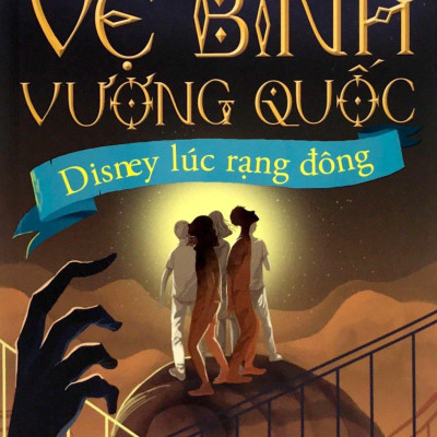 Những Vệ Binh Vương Quốc - Disney Lúc Rạng Đông ( Tập 2 )