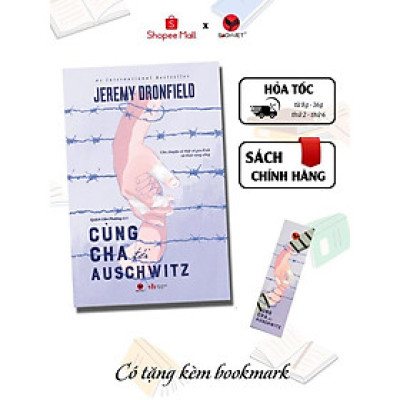 Sách - Cùng Cha Tới Auschwitz - Jeremy Dronfield - Bách Việt