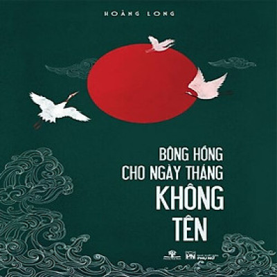 Bông Hồng Cho Ngày Tháng Không Tên