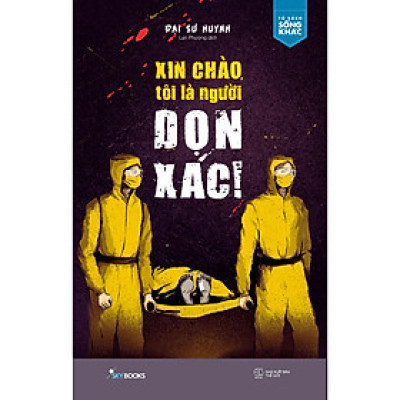 Xin Chào, Tôi Là Người Dọn Xác