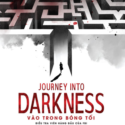 Journey Into Darkness - Vào Trong Bóng Tối