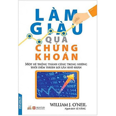 Sách Làm Giàu Qua Chứng Khoán (Tái bản năm 2018)