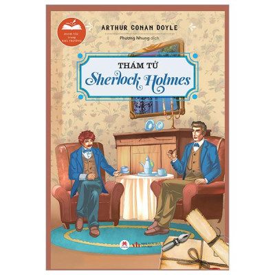 Danh Tác Trong Nhà Trường - Thám Tử Sherlock Holmes (Tái Bản 2024)