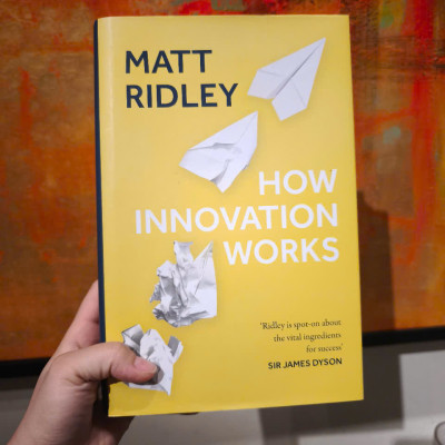 Sách - How Innovation Works: Serendipity, Energy and the Saving of Time by Matt Ridley