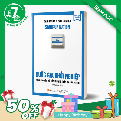 Trạm Đọc Official |  Quốc Gia Khởi Nghiệp : Câu Chuyện Về Nền Kinh Tế Thần Kỳ Của Israel (Tái Bản)