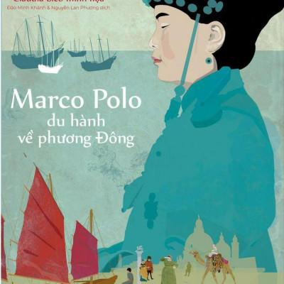 Marco Polo - Du Hành Về Phương Đông