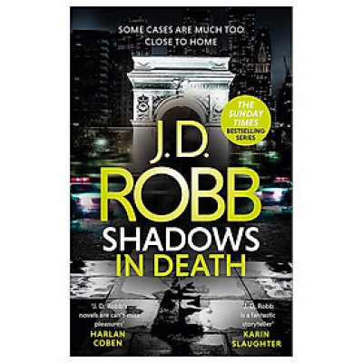 Shadows In Death: An Eve Dallas Thriller (Book 51)