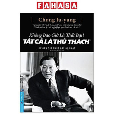 Không Bao Giờ Là Thất Bại! Tất Cả Là Thử Thách (Tái Bản 2023)