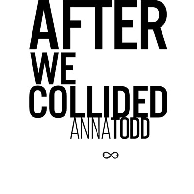 After We Collided (The After Series Book 2)