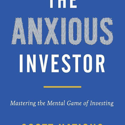 The Anxious Investor: Mastering The Mental Game Of Investing