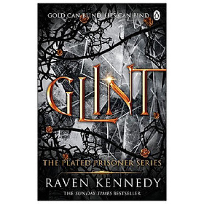 The Plated Prisoner Series Book 2: Glint