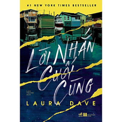 Lời nhắn cuối cùng (The last thing he told me) (Laura Dave) - Bản Quyền