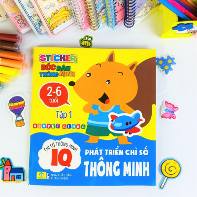 Sách - Sticker Bóc Dán Thông Minh - Phát Triển Chỉ Số Thông Minh IQ ( 2 - 6 tuổi ) - Ndbooks