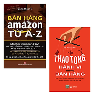 Combo 2 Cuốn Sách Về Kinh Tế Hay: Thao Túng Hành Vi Trong Bán Hàng+Bán Hàng Trên Amazon Từ A-Z