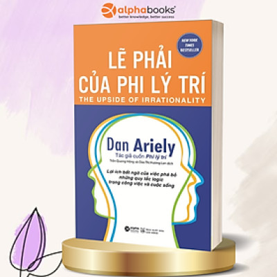Lẽ Phải Của Phi Lý Trí (Tái Bản)
