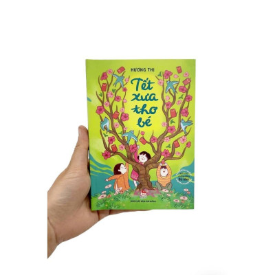 Sách - Viết Cho Những Điều Bé Nhỏ - Tết Xưa Thơ Bé - NXB Kim Đồng