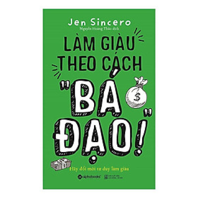 Trạm Đọc | Làm giàu theo cách " Bá Đạo"