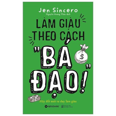 Trạm Đọc | Làm giàu theo cách " Bá Đạo"