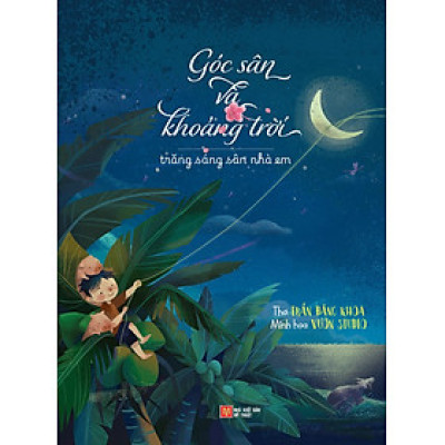 Góc Sân Và Khoảng Trời - Trăng Sáng Sân Nhà Em