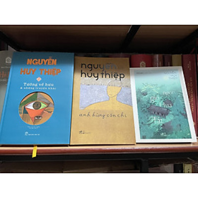 Combo 3c Nguyễn Huy Thiệp: Tướng về hưu & những truyện khác (bìa cứng), Anh hùng còn chi, Những ngọn gió Hua Tát 