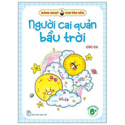 Bánh Ngọt Cho Tâm Hồn - Người Cai Quản Bầu Trời - Bản Quyền
