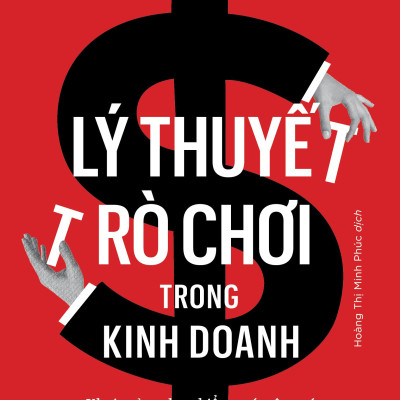 Lý Thuyết Trò Chơi Trong Kinh Doanh