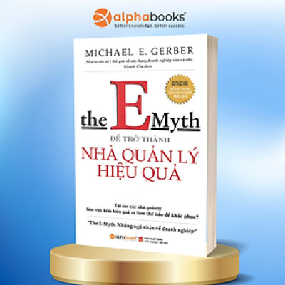 Để Trở Thành Nhà Quản Lý Hiệu Quả (Tái Bản)