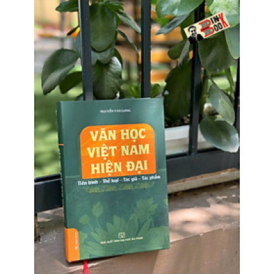 (Bìa cứng) VĂN HỌC VIỆT NAM HIỆN ĐẠI – Nguyễn Văn Long – NXB Đại học Sư phạm