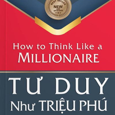 Tư Duy Như Triệu Phú (Tái Bản)