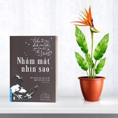 Nhắm Mắt Nhìn Sao - Tự Truyện Nhạc Sĩ Khiếm Thị Hà Chương