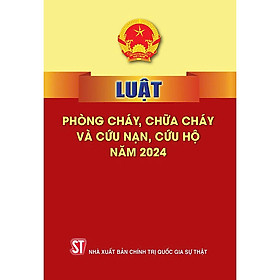 Sách Luật phòng cháy, chữa cháy và cứu nạn, cứu hộ năm 2024