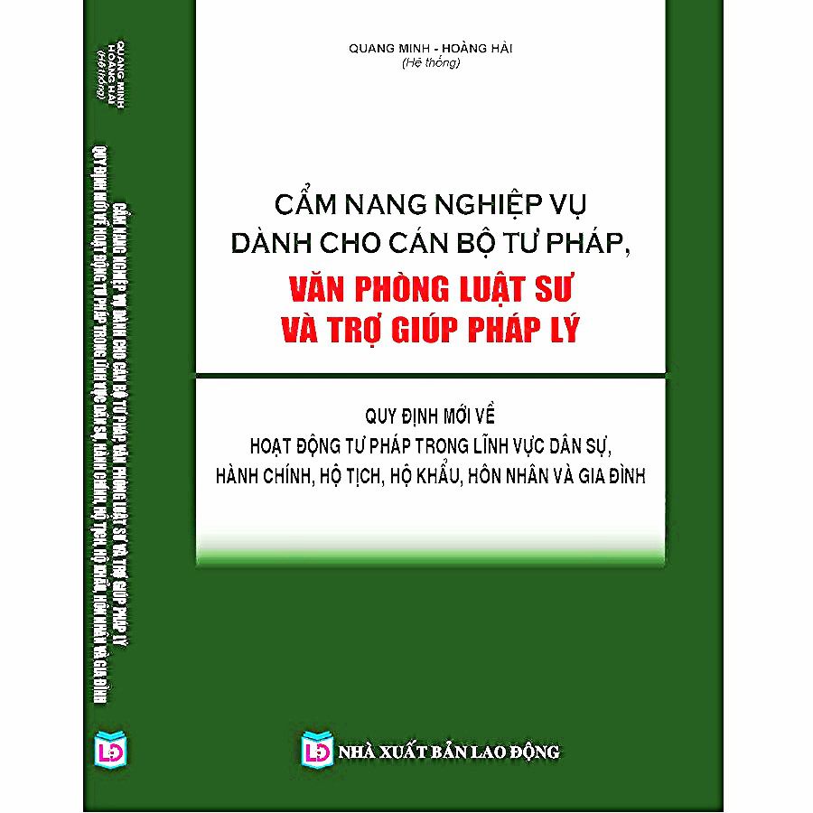 Cẩm Nang Nghiệp Vụ Dành Cho Cán Bộ Tư Pháp, Văn Phòng Luật Sư & Trợ Giúp Pháp Lý