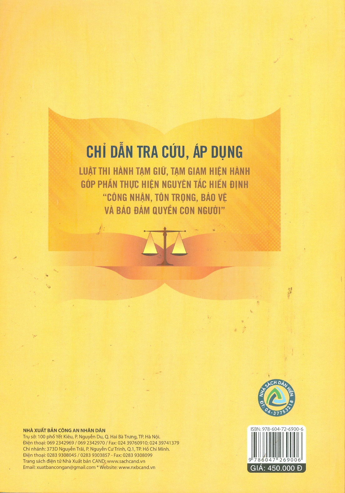 Chỉ Dẫn Tra Cứu, Áp Dụng Luật Thi Hành Tạm Giữ, Tạm Giam Hiện Hành Góp Phần Thực Hiện Nguyên Tắc Hiến Định "Công Nhận, Tôn Trọng, Bảo Vệ Và Bảo Đảm Quyền Con Người" (Sách tham khảo) -