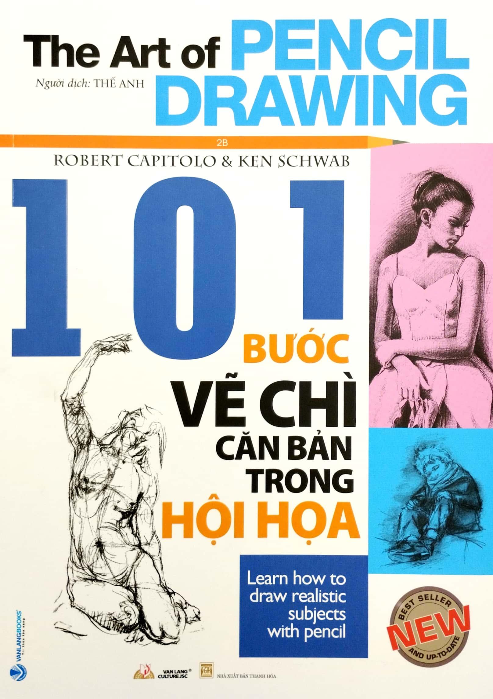 101 Bước Vẽ Chì Căn Bản Trong Hội Họa (Tái Bản 2023)