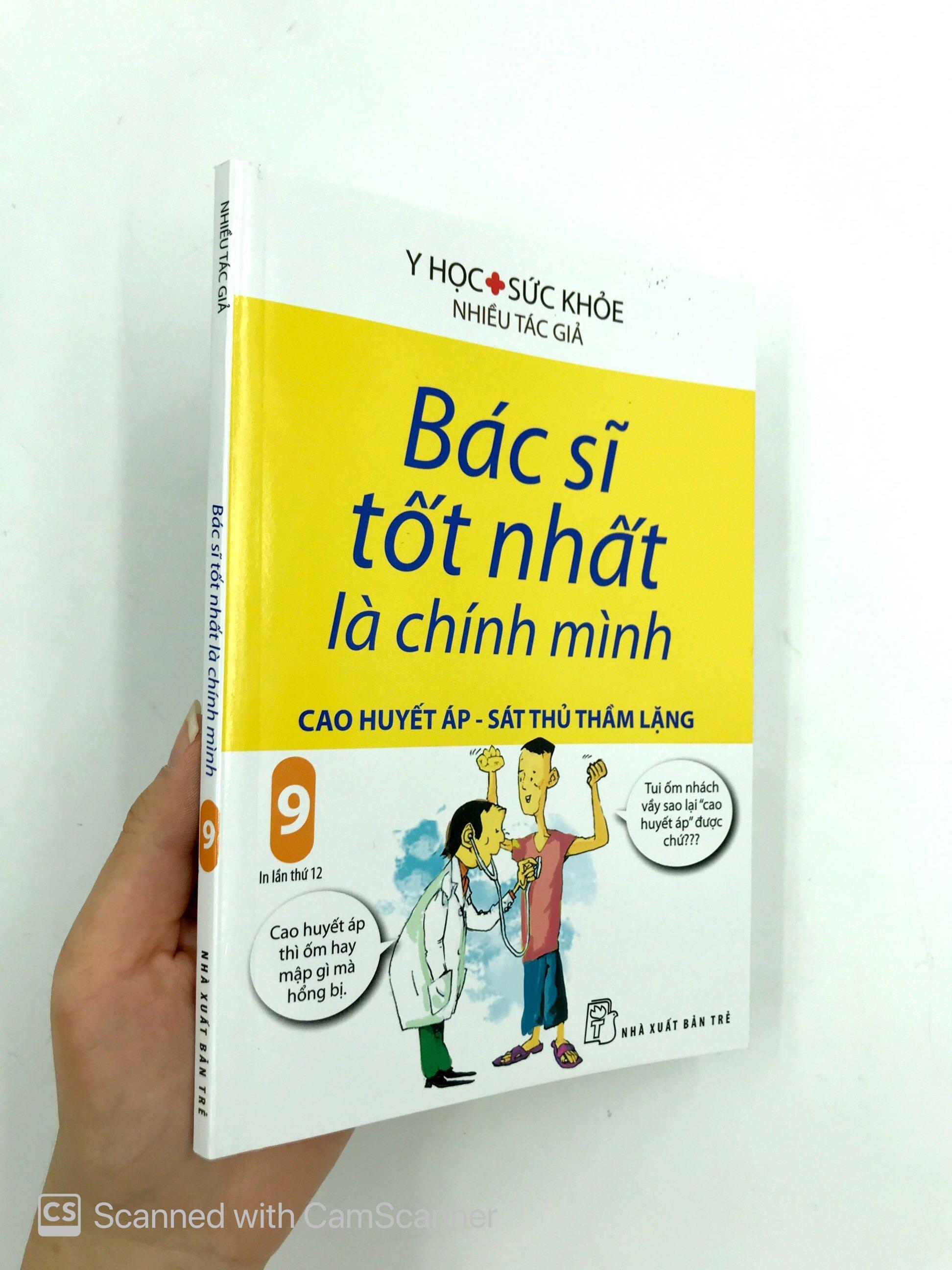Bác Sĩ Tốt Nhất Là Chính Mình (Tập 9) : Cao Huyết Áp - Sát Thủ Trầm Lặng (Tái Bản 2019)