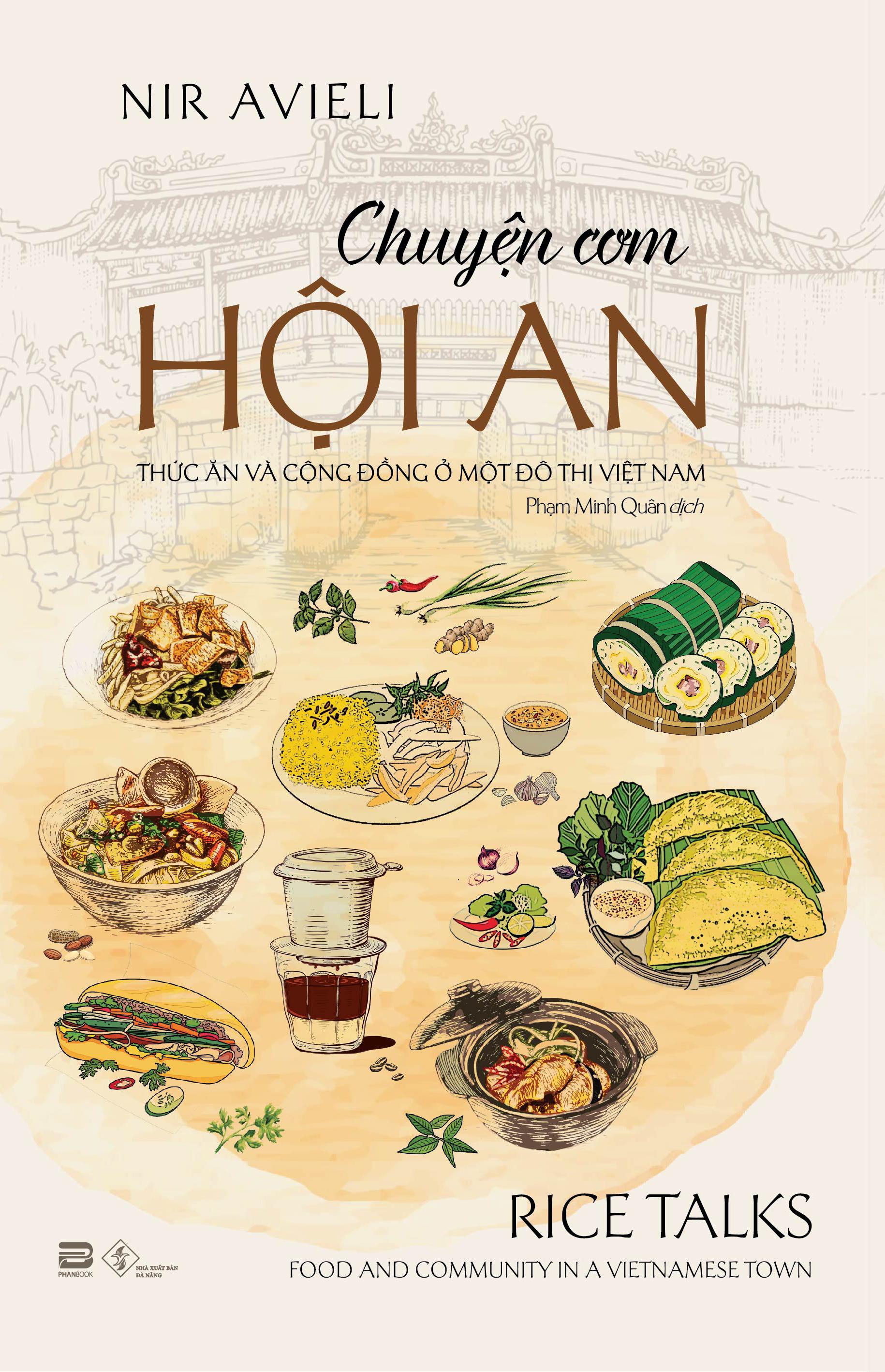 Chuyện Cơm Hội An - Thức Ăn Và Cộng Đồng Ở Một Đô Thị Việt Nam