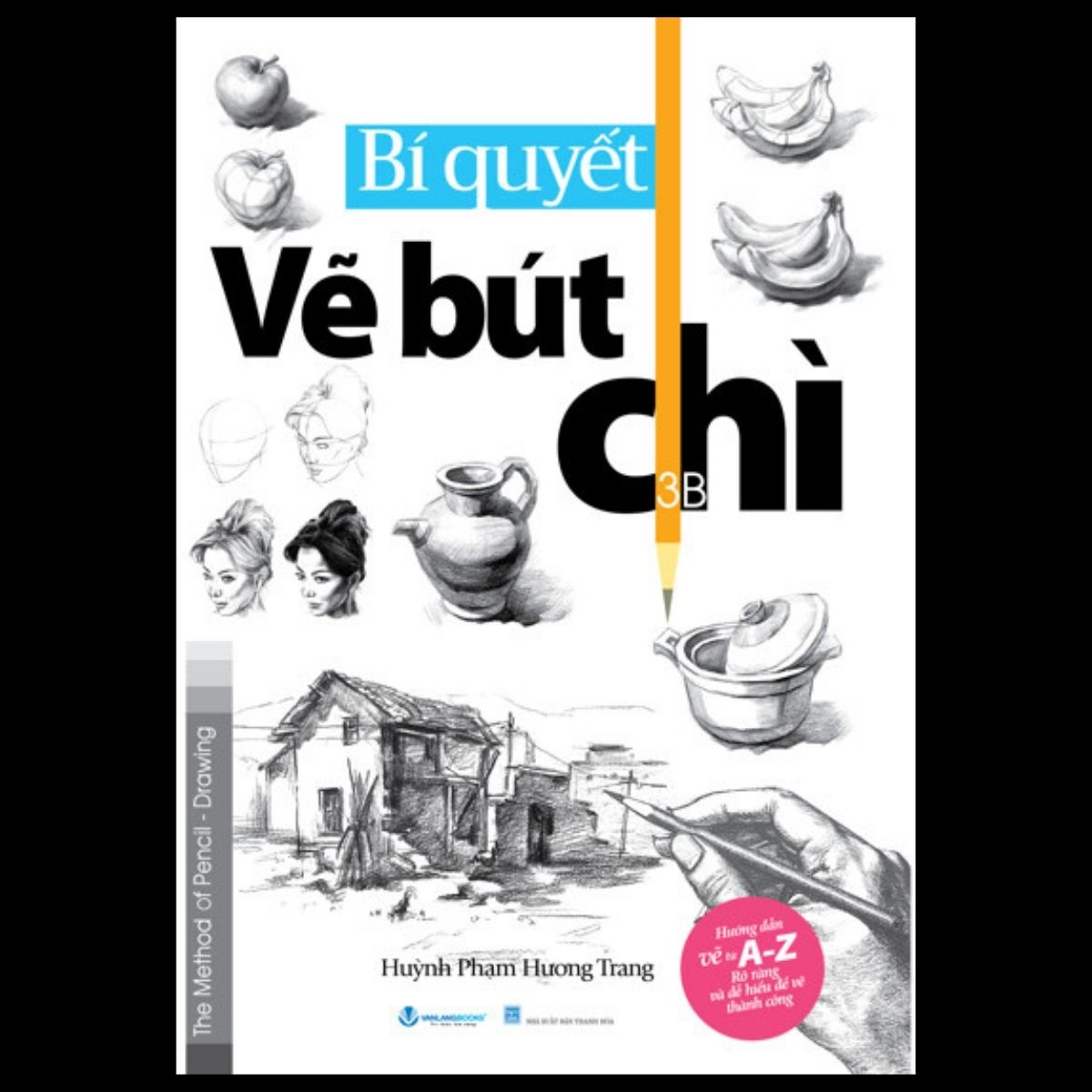 Combo bí quyết vẽ bút chì + 101 bước vẽ chì căn bản trong hội hoạ