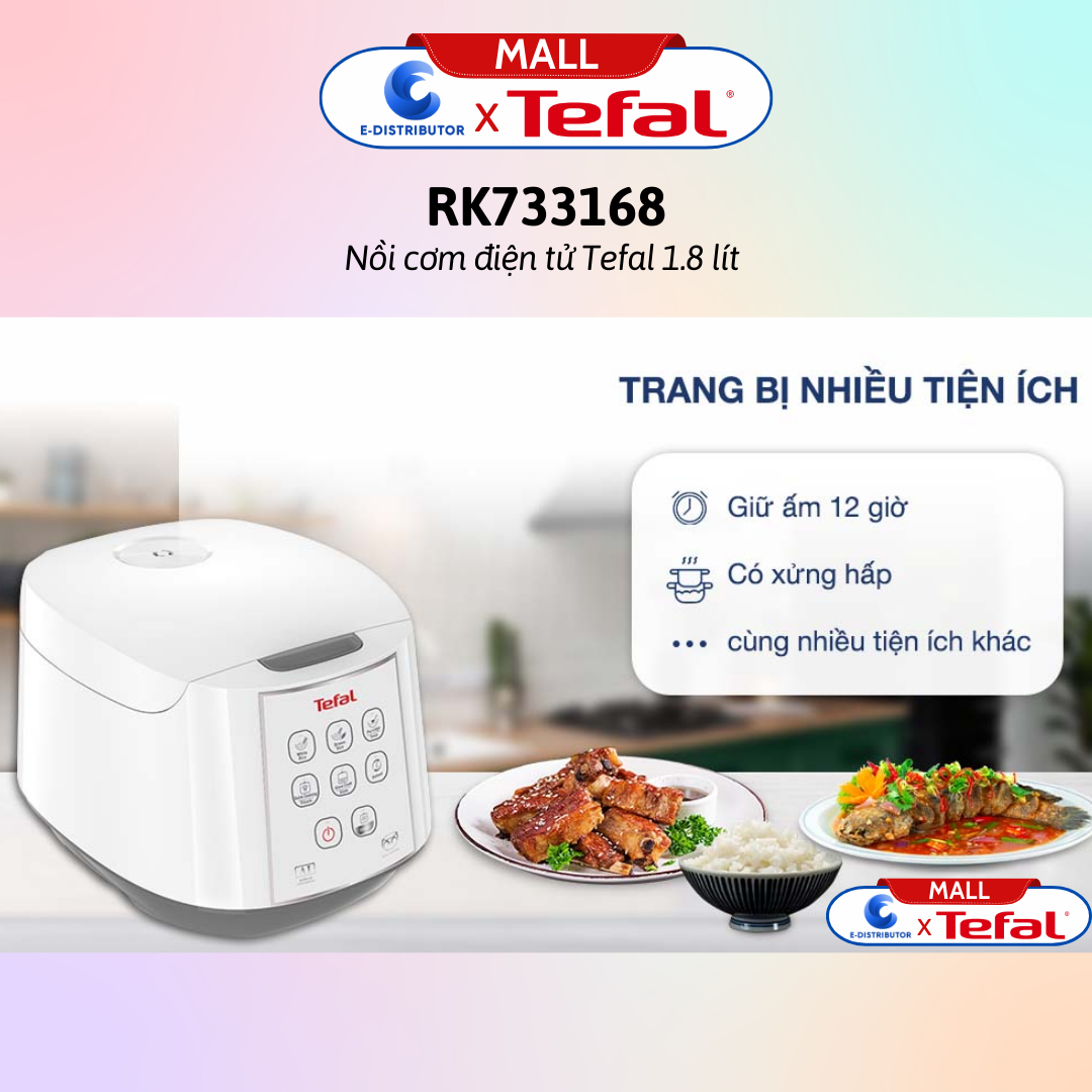 Nồi cơm điện tử Tefal 1.8 lít RK733168 / Nồi cơm điện tử Tefal 1.8 lít RK736B68 - Hàng chính hãng