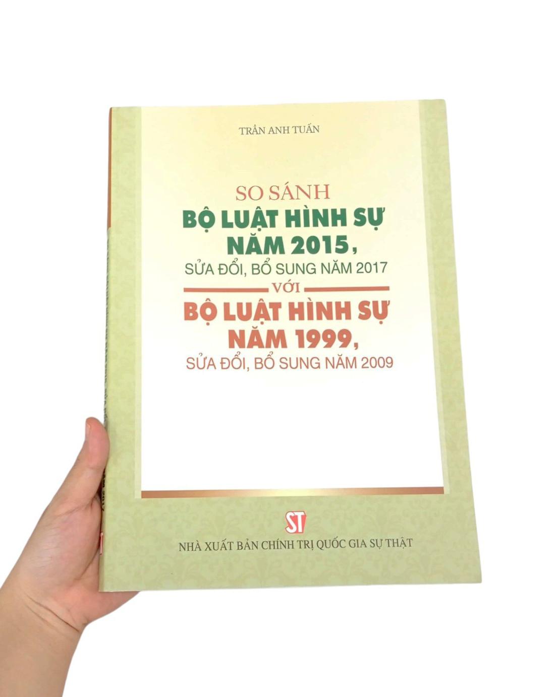 So Sánh Bộ Luật Hình Sự Năm 2015, Sửa Đổi, Bổ Sung Năm 2017 Với Bộ Luật Hình Sự Năm 1999, Sửa Đổi, Bổ Sung Năm 2009