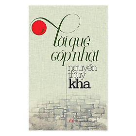 Sách - Lời Quê Góp Nhặt - Nguyễn Thụy Kha - VIETNAMBOOK