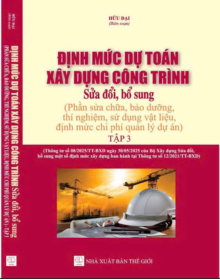 Bộ Định Mức Dự Toán Xây Dựng Công Trình ( Sửa đổi, bổ sung ) Tập 1, 2, 3