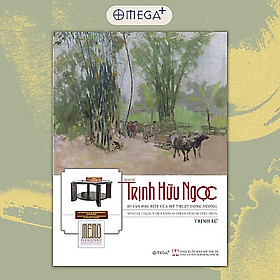 Họa sỹ Trịnh Hữu Ngọc - Di sản đặc biệt của Mỹ thuật Đông Dương 