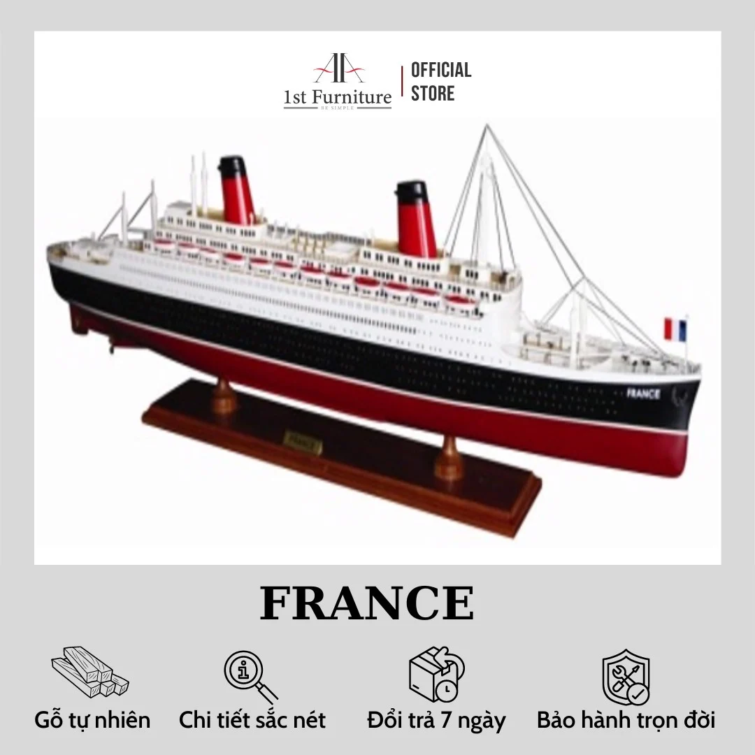 Mô hình Du thuyền FRANCE cao cấp, mô hình gỗ tự nhiên, sang trọng lắp ráp sẵn 1st FURNITURE