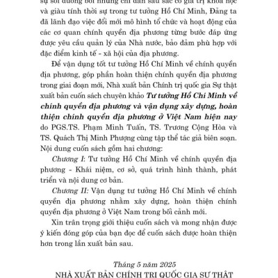 Tư tưởng Hồ Chí Minh về chính quyền địa phương và vận dụng xây dựng, hoàn thiện chính quyền địa phương ở Việt Nam hiện nay (bản in 2025)