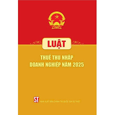 Luật Thuế thu nhập doanh nghiệp năm 2025