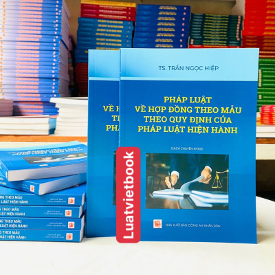 Pháp Luật Về Hợp Đồng Theo Mẫu Theo Quy Định Của Pháp Luật Hiện Hành