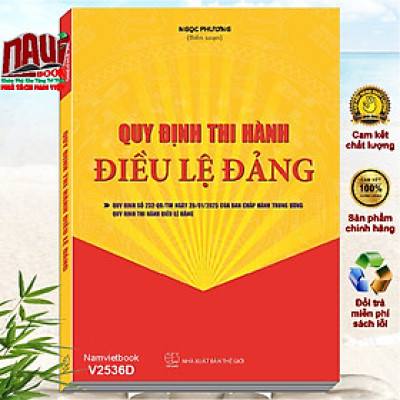 Sách Quy Định Thi Hành Điều Lệ Đảng năm 2025 - V2536D