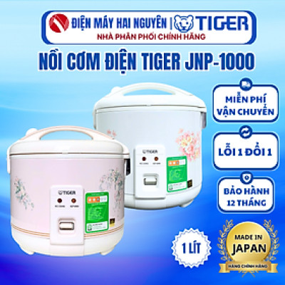 Nồi Cơm Điện Nắp Gài Tiger JNP-1000- HÀNG CHÍNH HÃNG