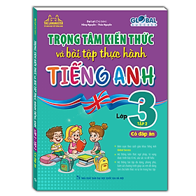 Trọng Tâm Kiến Thức Và Bài Tập Thực Hành Tiếng Anh Lớp 3 Tập 2 (Có đáp án)